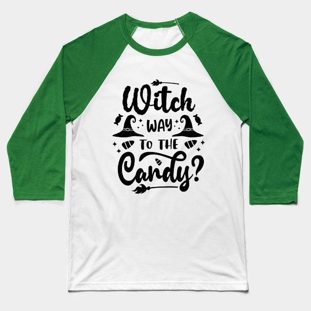 halloween witch way to the candy text art design Baseball T-Shirt by MadeBYAhsan